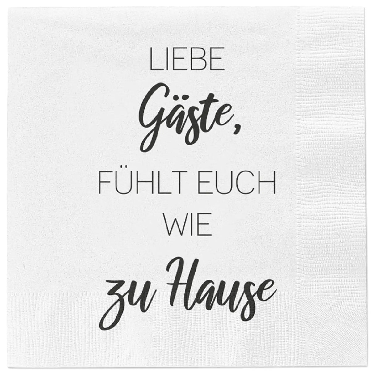 Servietten Liebe Gäste fühlt euch wie zu Hause 80 Stück Papier weiß 33x33 cm - Servietten