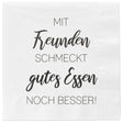 Servietten Mit Freunden schmeckt gutes Essen noch besser 80 Stück Party 33x33 cm - Servietten